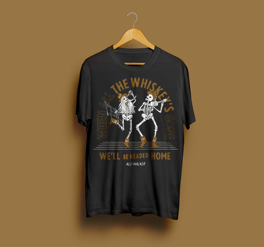 The Whiskey's Gone T-Shirt